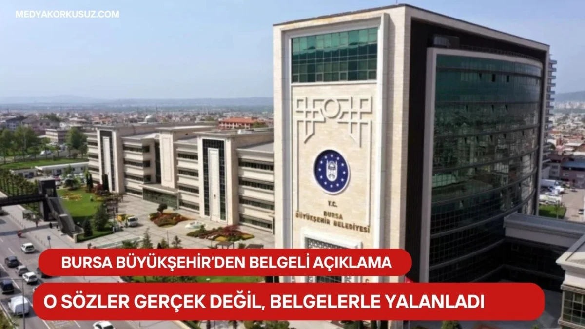 BURSA BÜYÜKŞEHİRDEN KAMUOYUNA DUYURU