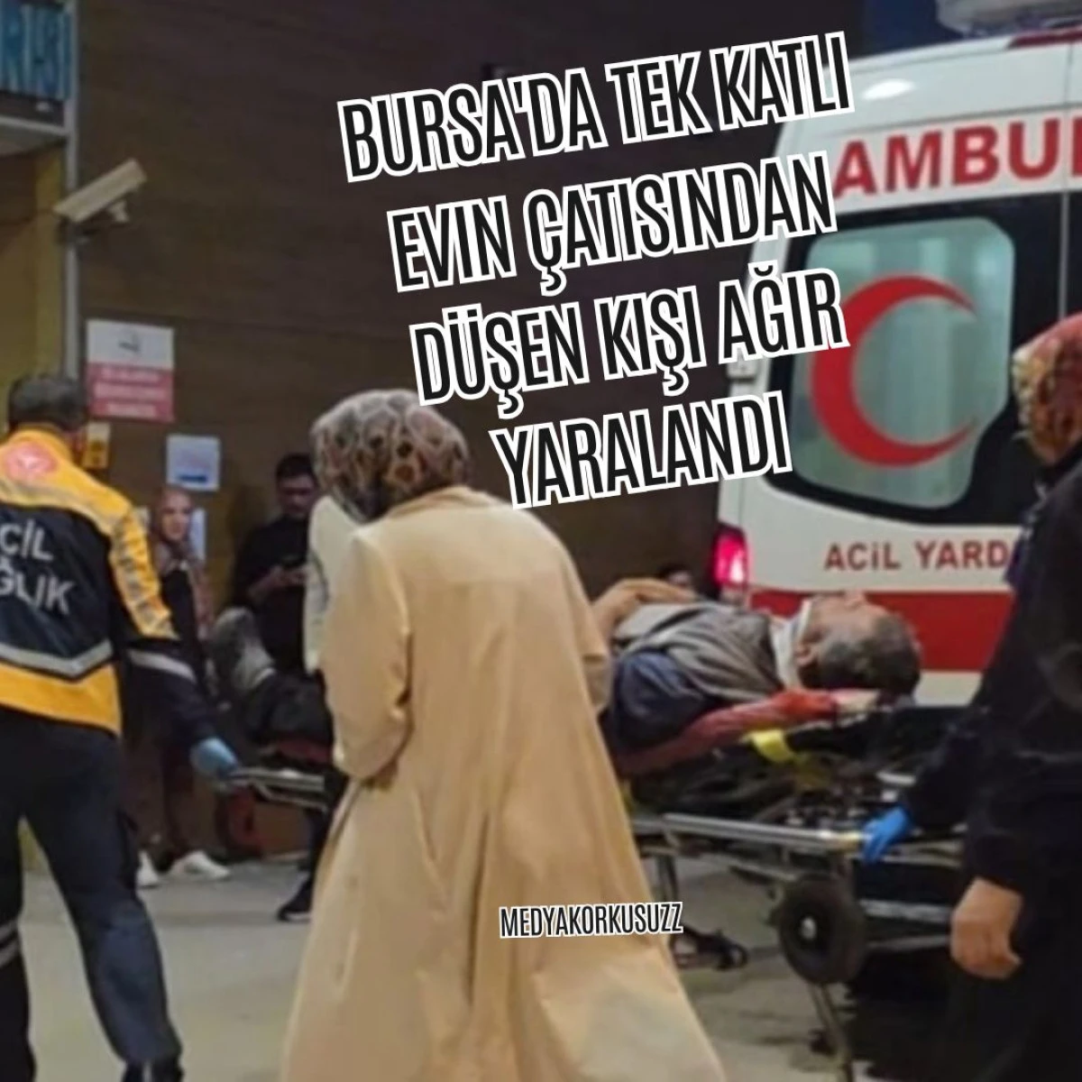 Bursa'da çatıdan düşen 1 kişi ağır yaralandı