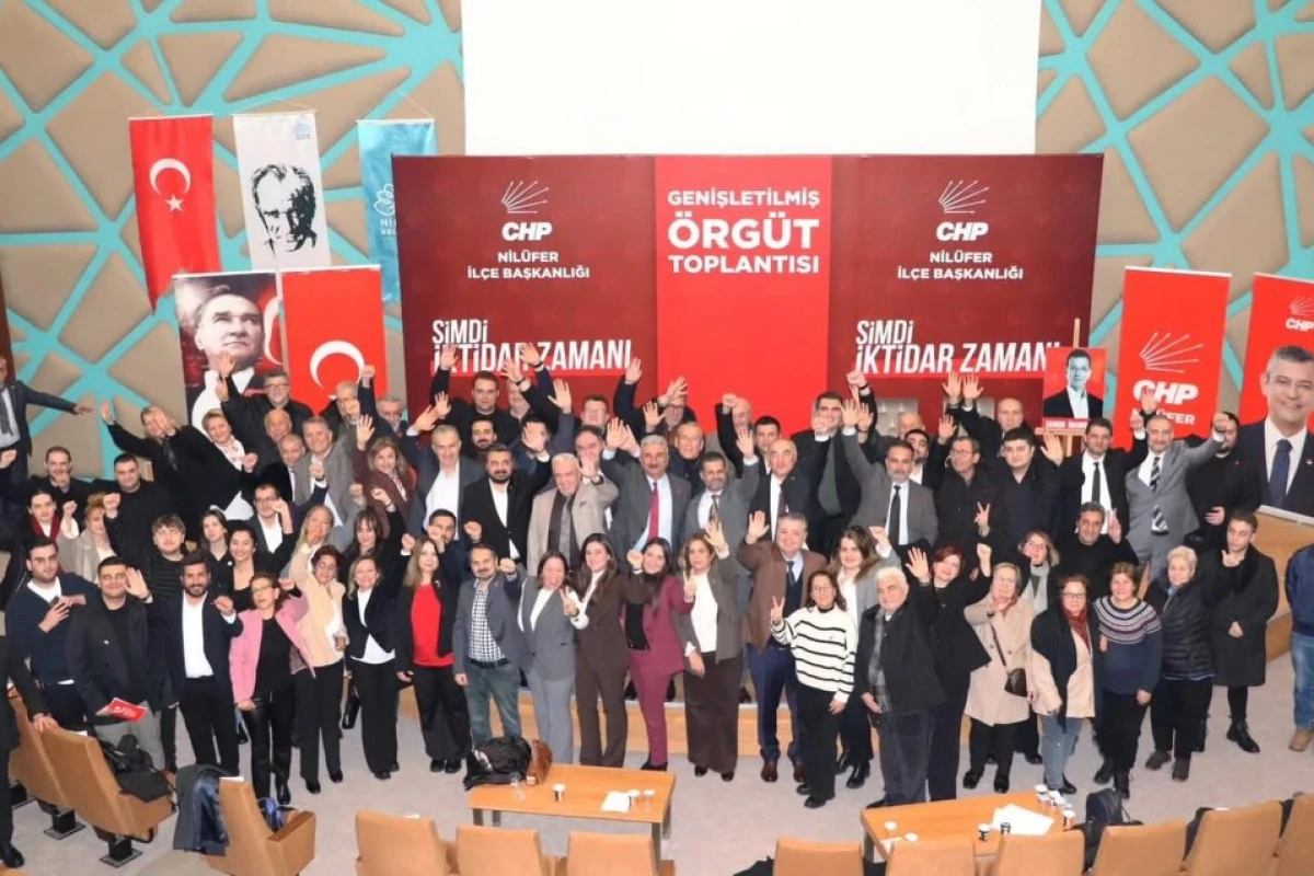 CHP Nil&uuml;fer&rsquo;de Genişletilmiş &Ouml;rg&uuml;t Toplantısı: Demokrasi, Dayanışma ve M&uuml;cadele Vurgusu