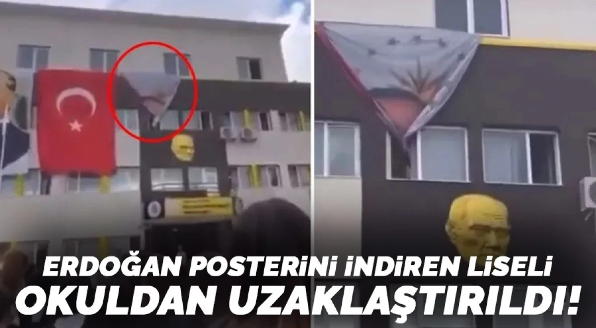Erdoğan posterini indiren liseli okuldan uzaklaştırıldı