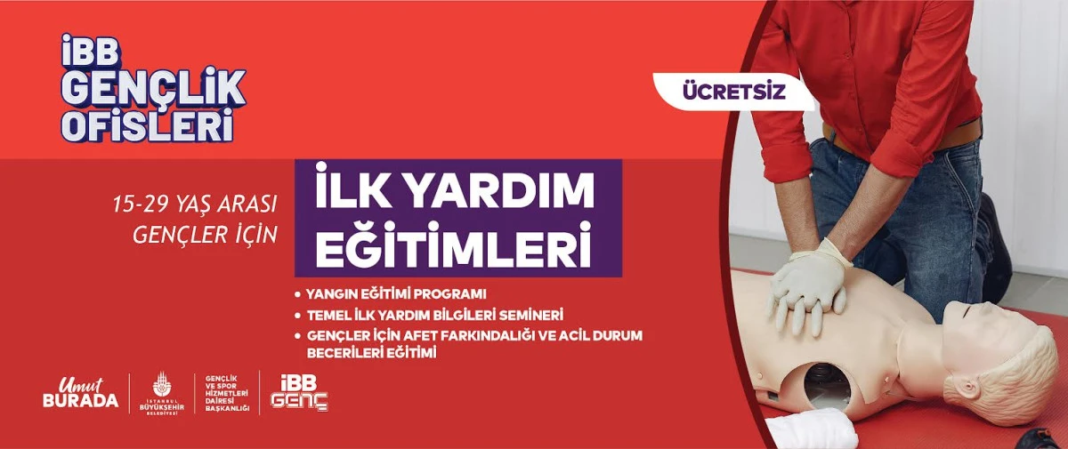 HAYAT KURTARACAK EĞİTİMLER İBB GEN&Ccedil;LİK OFİSLERİNDE BAŞLIYOR