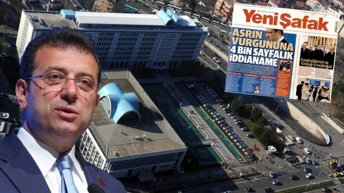 İBB iddianamesi Yeni Şafak'a sızdırıldı: Başsavcılıktan açıklama geldi!