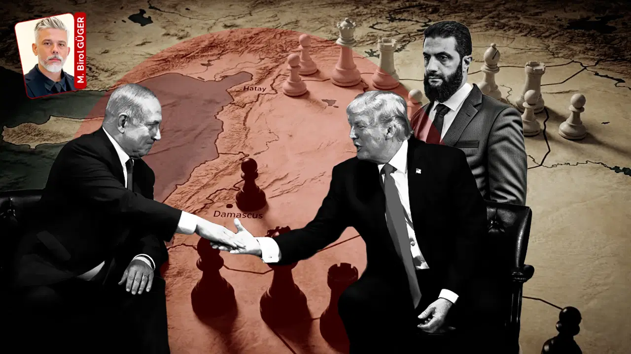 Suriye'de 'B&uuml;y&uuml;k İsrail'e doğru... T&uuml;rkiye denklemin neresinde?