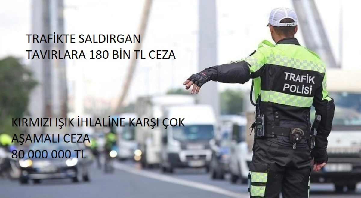 Trafikte artık bunları yapanlar yandı