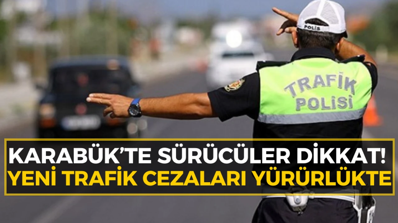 Trafikte yeni d&ouml;nem! Cezalar &ccedil;ok Ağır